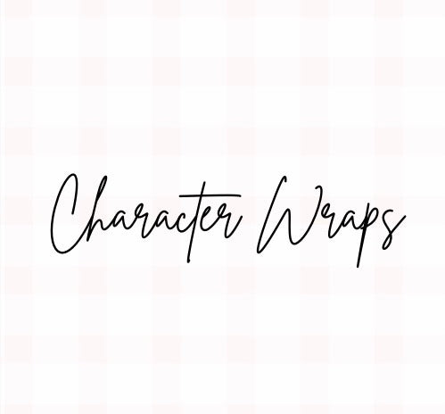 Character Wraps