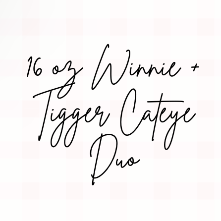 Winnie + Tigger Cat Eye 16 oz Duo